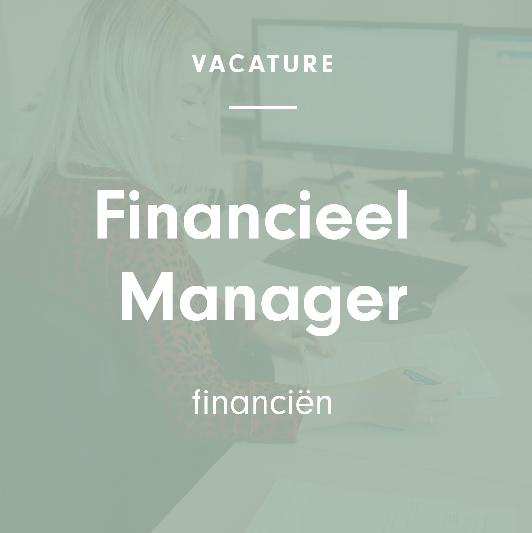 Vacature Financieel Manager